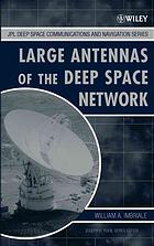 W  A Imbriale — Large antennas of the Deep Space Network