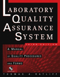 Thomas A. Ratliff — The Laboratory Quality Assurance System: A Manual of Quality Procedures and Forms