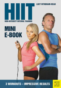  — Hiit : high-intensity interval training (mini-e-book);3 workouts - impressive results