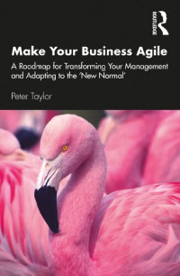 Peter Taylor — Make Your Business Agile
