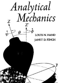 Louis N. Hand, Janet D. Finch — Analytical mechanics