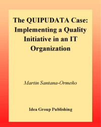 Martin Santana-Ormeqo — Quipudata Case - Implementing a Quality Initiative in an It Organization