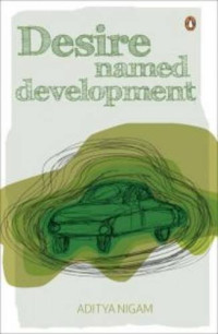 Aditya Nigam — Desire Named Development