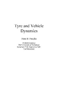 Pacejka H.B. — Tyre and Vehicle Dynamics
