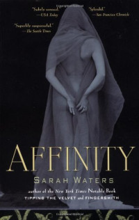 Sarah Waters — Affinity