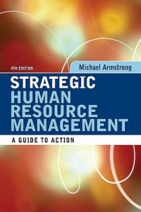 Michael Armstrong — Strategic Human Resource Management: A Guide to Action