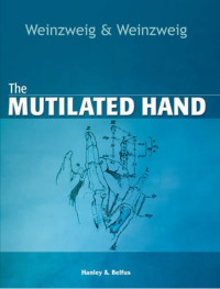 Jeffrey Weinzweig, Norman Weinzweig — The Mutilated Hand