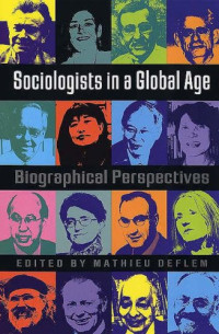 Deflem, Mathieu Deflem — Sociologists in a Global Age