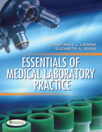 Constance L. Lieseke; Elizabeth A. Gockel-Blessing — Essentials of medical laboratory practice
