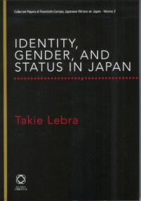 University of Hawaii Takie Lebra — Identity, Gender, and Status in Japan (Collected Papers of Twentieth-Century Japanese Writers on Japan)