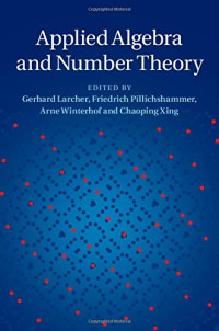Gerhard Larcher, Friedrich Pillichshammer, Arne Winterhof, Chaoping Xing — Applied Algebra and Number Theory