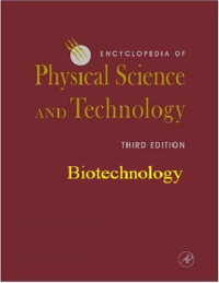  — Encyclopedia Of Physical Science And Technology Biotechnology