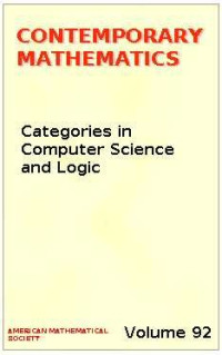 John W. Gray, Andre Scedrov — Categories in Computer Science and Logic