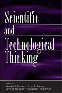 Michael E. Gorman — Scientific and technological thinking