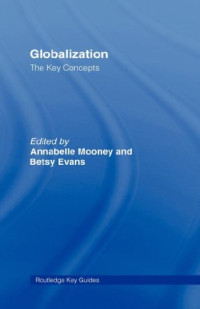 Annabelle Mooney, Betsy Evans — Globalization: The Key Concepts