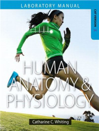 Whiting C. Catharine — Human Anatomy and Physiology Laboratory Manual