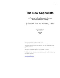 Louis O. and Mortimer J. Adler Kelso — The New Capitalists - A Proposal to Free Economic Growth from the Slavery of Savings