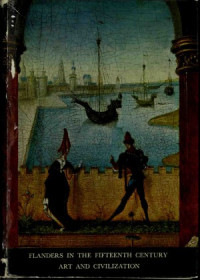 The Detroit Institute of Arts — Flanders in the Fifteenth Century: Art and Civilization