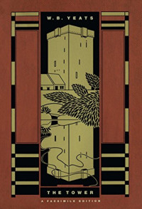 Yeats, William Butler; Finneran, Richard J — The tower, (1928) A Facsimile Edition