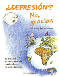 Juan Antonio Guerrero Cañongo — ¿Depresion? No, Gracias