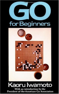 Kaoru Iwamoto — Go for Beginners