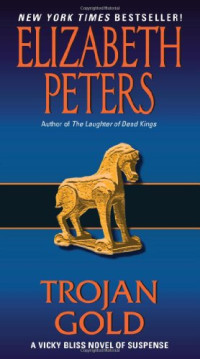Elizabeth Peters — Trojan Gold (Vicky Bliss Mystery 4)
