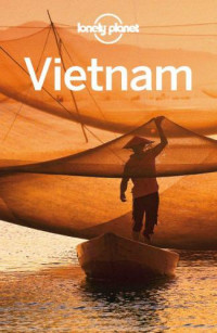 Stewart, Iain;Atkinson, Brett;Harper, Damian;Ray, Nick — Lonely Planet Vietnam