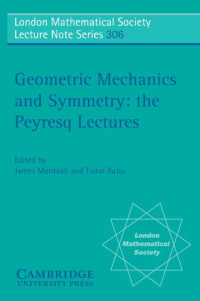 James Montaldi, Tudor Ratiu — Geometric Mechanics and Symmetry: The Peyresq Lectures