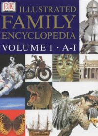 Dorling Kindersley — DK Illustrated Family Encyclopedia