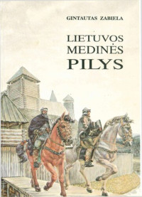 Zabiela Gintautas — Lietuvos medinės pilys