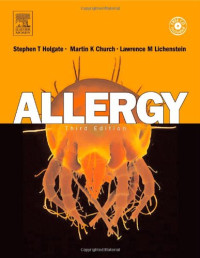 Stephen T. Holgate MD  DSc  FRCP  FRCPE  MRC, Martin K. Church MPHARM  PhD  DSc, Fernando D Martinez MD, Lawrence M. Lichtenstein MD  PhD — Allergy