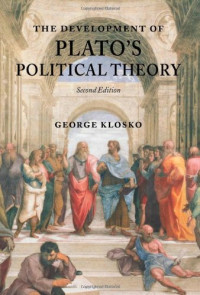George Klosko — The Development of Plato's Political Theory