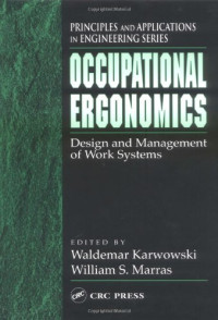 Waldemar Karwowski, William S. Marras — Occupational Ergonomics - Design and Management of Work Systems (Principles and Applications in Engineering, 15)
