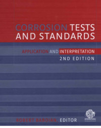 Robert Baboian — Corrosion Tests and Standards - Application and Interpretation