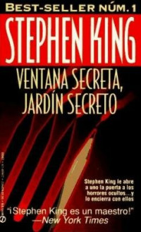 King, Stephen — Ventana secreta, jardín secreto