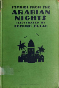 Dulac, Edmund; Housman, Laurence — Stories from the Arabian Nights retold by Laurence Housman, Bk 1