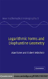 Baker A., Wustholz G. — Logarithmic Forms and Diophantine Geometry