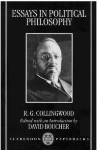 R. G. Collingwood — Essays in Political Philosophy