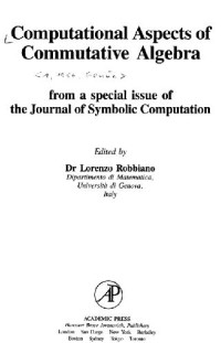 Lorenzo Robbiano — Computational aspects of commutative algebra
