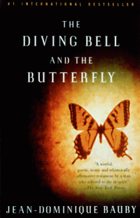Jean-Dominique Bauby — The Diving Bell and the Butterfly - A Memoir of Life in Death