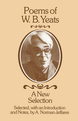A. Norman Jeffares (auth.) — Poems of W. B. Yeats: A New Selection