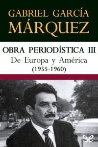 Gabriel García Márquez — De Europa y América (1955-1960)