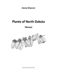 Alexey Shipunov — Plants of North Dakota Manual