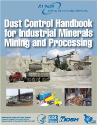 Cecala A.B., O’Brien A.D. et al. — Dust Control Handbook for Industrial Minerals Mining and Processing