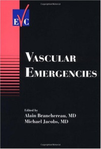 Alain Branchereau, Michael Jacobs, Editors — Vascular Emergencies