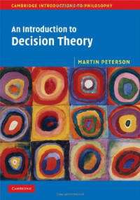 Martin Peterson — An Introduction to Decision Theory