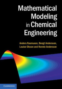 Rasmuson A., Andersson B., Olsson L., Andersson R. — Mathematical Modeling in Chemical Engineering