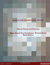 Denis Arnold, Tom Beauchamp, Norman Bowie — Ethical Theory and Business