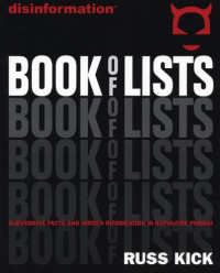 Russ Kick — Disinformation Book of Lists - Subversive Facts, Hidden Information