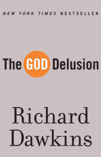 Dawkins, Richard — The God Delusion